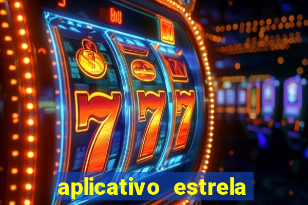 aplicativo estrela bet apk